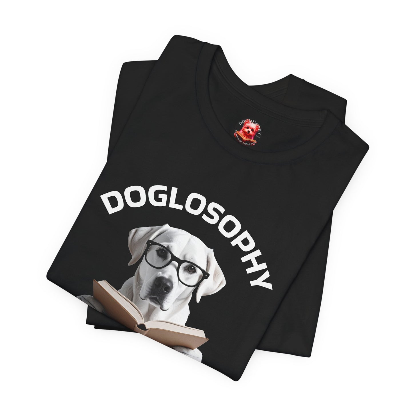 Doglosophy Unisex Jersey Short Sleeve Tee – "Dogs don't have all the answers" Design