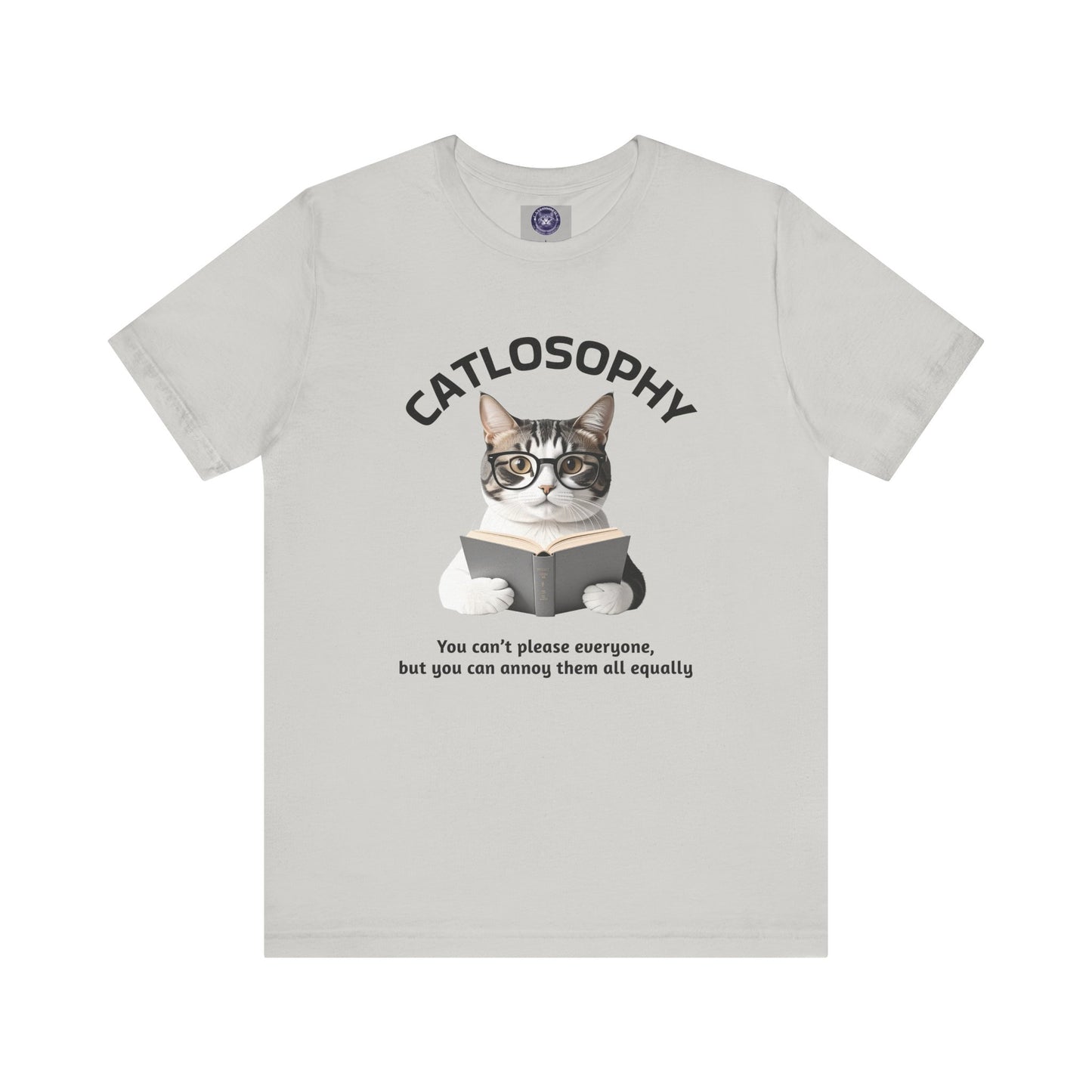 Catlosophy Unisex Jersey Maglietta a maniche corte – Design "Non puoi accontentare tutti"