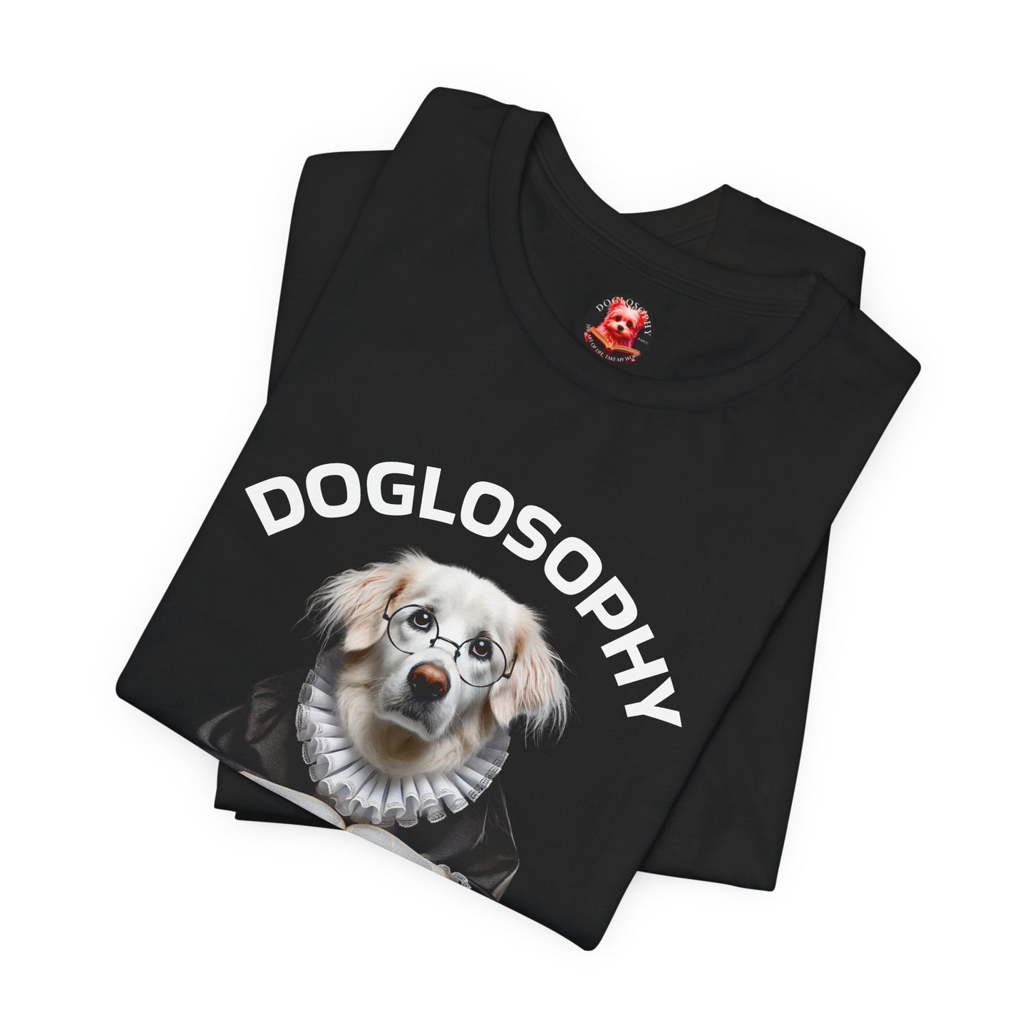 Doglosophy Unisex Jersey Short Sleeve Tee – "Dogs are like humans without the flaws" Design