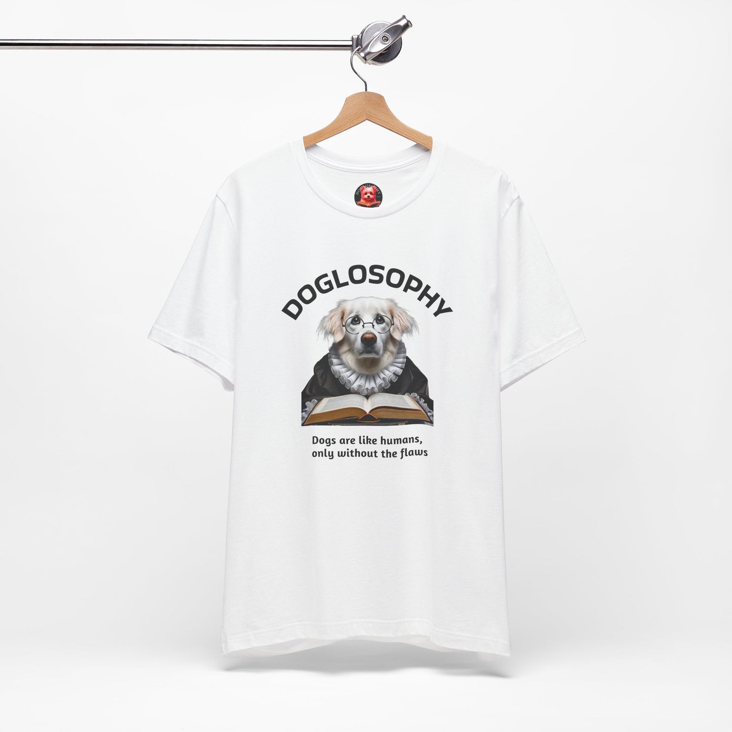 Doglosophy Unisex Jersey Short Sleeve Tee – "Dogs are like humans without the flaws" Design