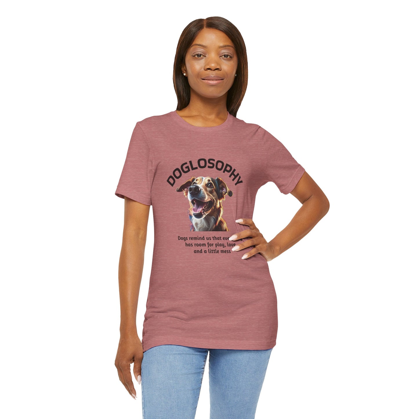 Doglosophy Unisex Jersey Short Sleeve Tee – "Dog Remind Us" Design