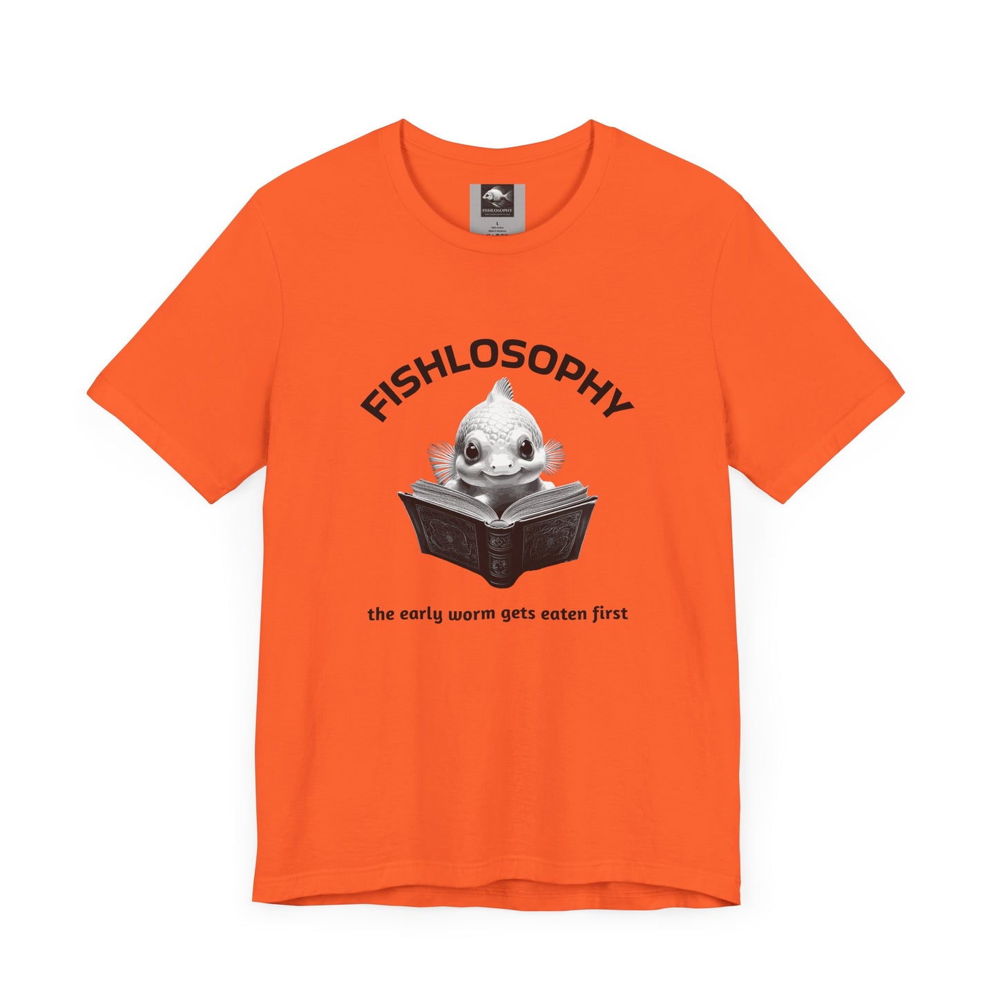 Fishlosophy Unisex Jersey Short Sleeve Tee – The Early Worms Get Eaten First
