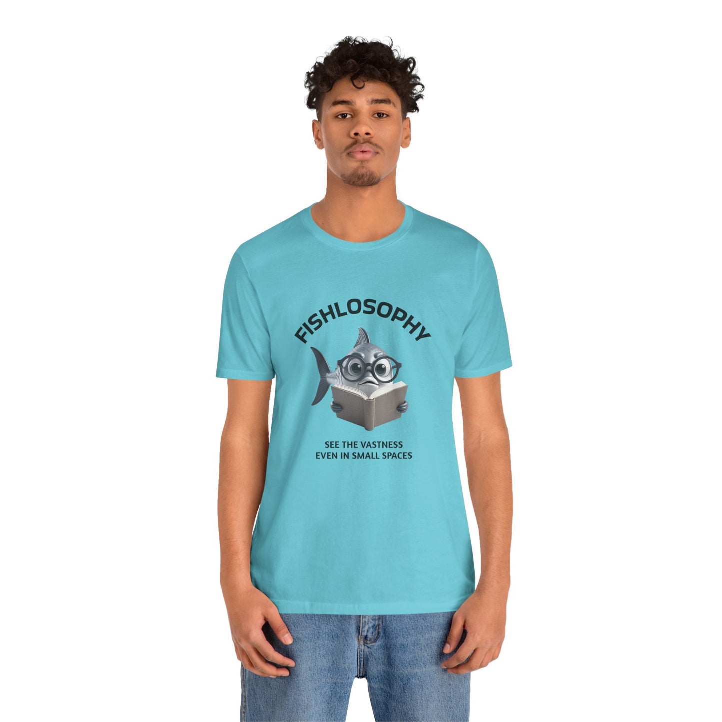 Fishlosophy Unisex Jersey Short Sleeve Tee – See the vastness even in small spaces
