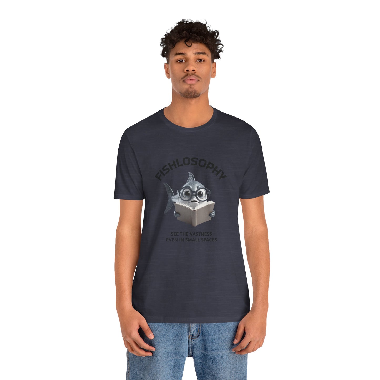 Fishlosophy Unisex Jersey Short Sleeve Tee – See the vastness even in small spaces