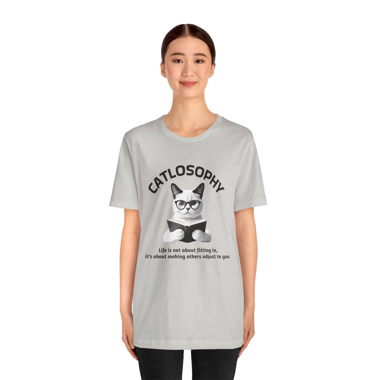 Catlosophy Unisex Jersey Short Sleeve Tee – "Life isn't about fitting In" Design
