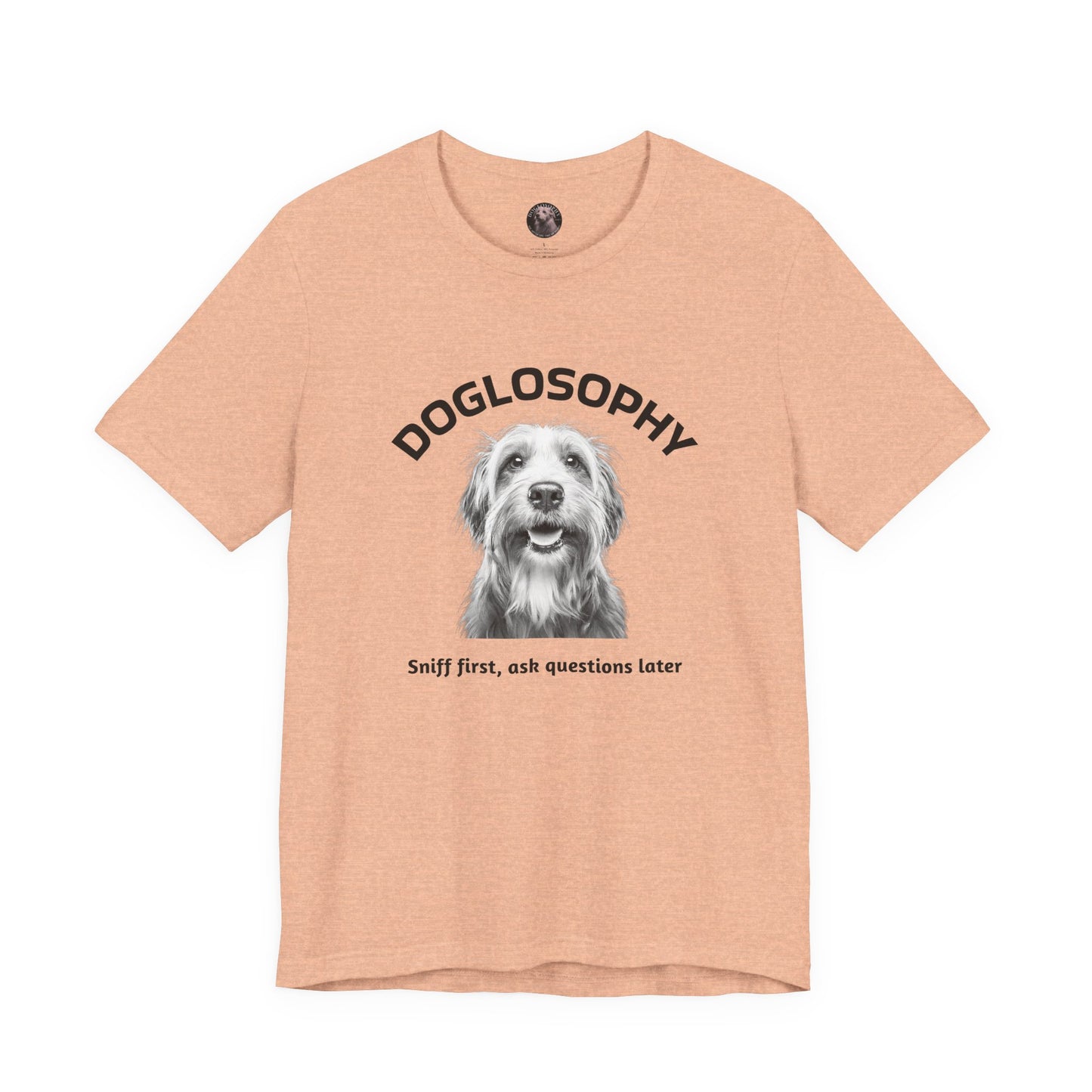 Doglosophy Unisex Jersey Short Sleeve Tee – "Sniff first, ask questions later" Design