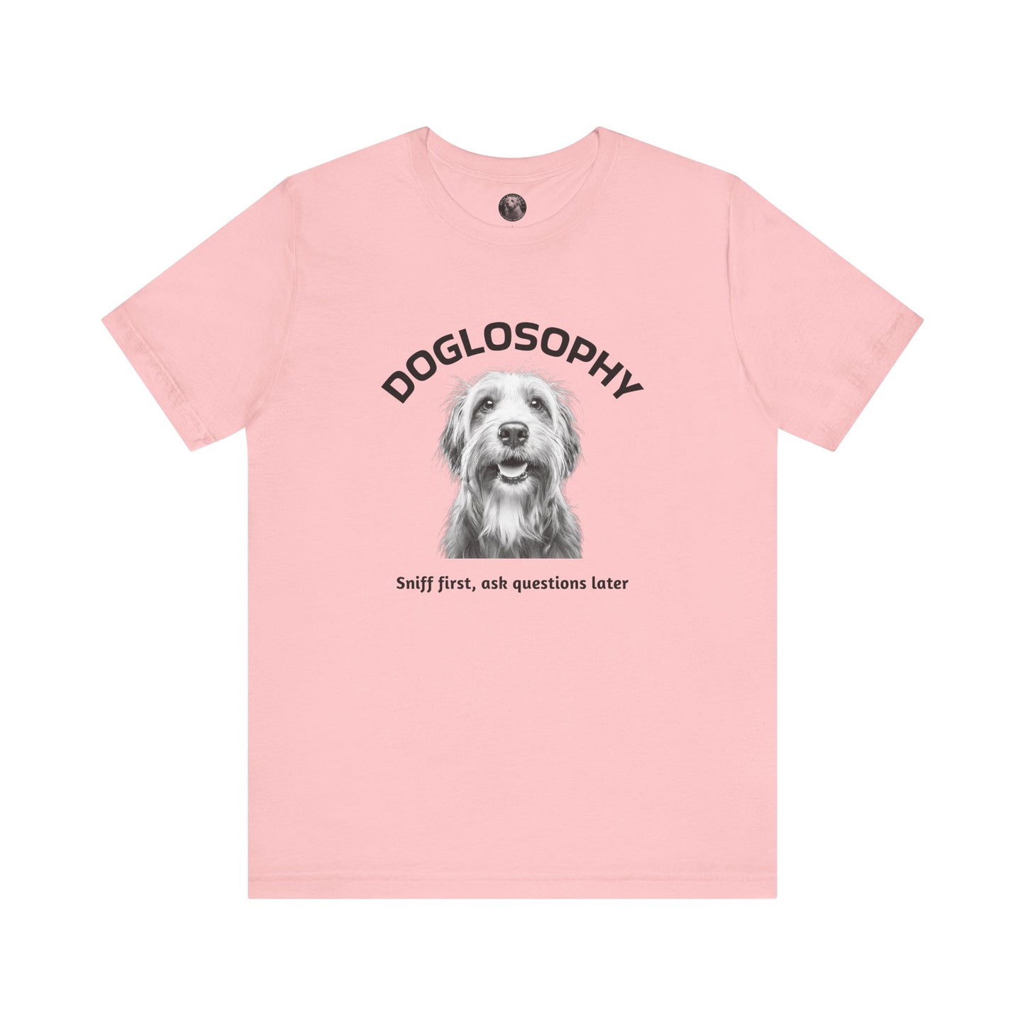 Doglosophy Unisex Jersey Short Sleeve Tee – "Sniff first, ask questions later" Design