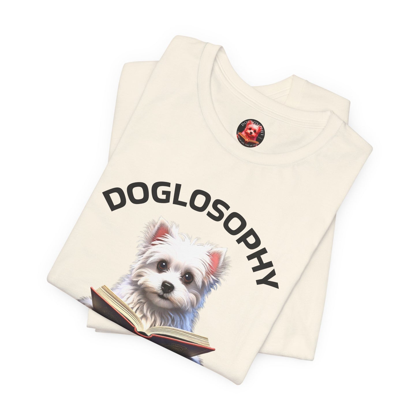 Doglosophy Unisex Jersey Short Sleeve Tee – "A Dog's wisdom is simple" Design