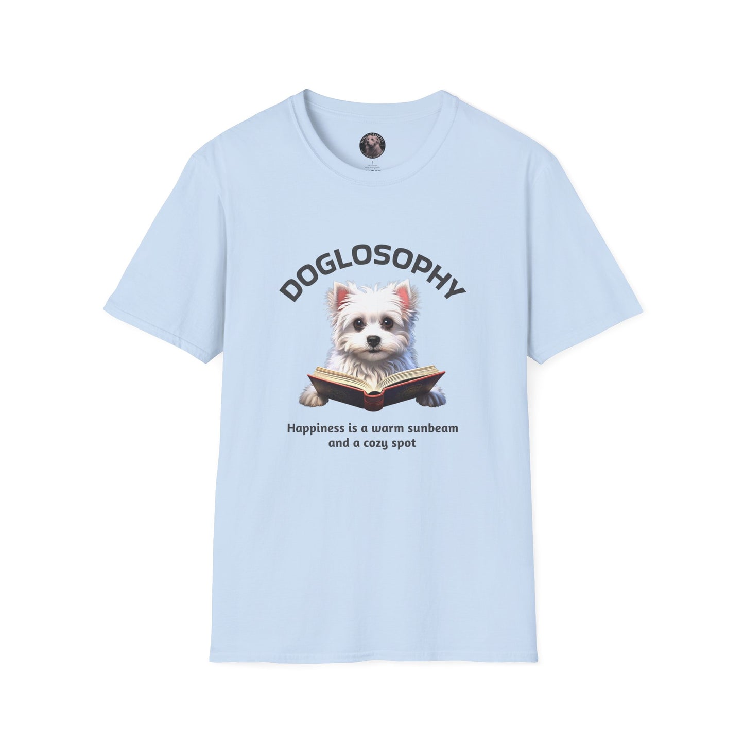 Doglosophy Unisex Softstyle T-Shirt - "Happiness is a Warm Sunbeam" Design