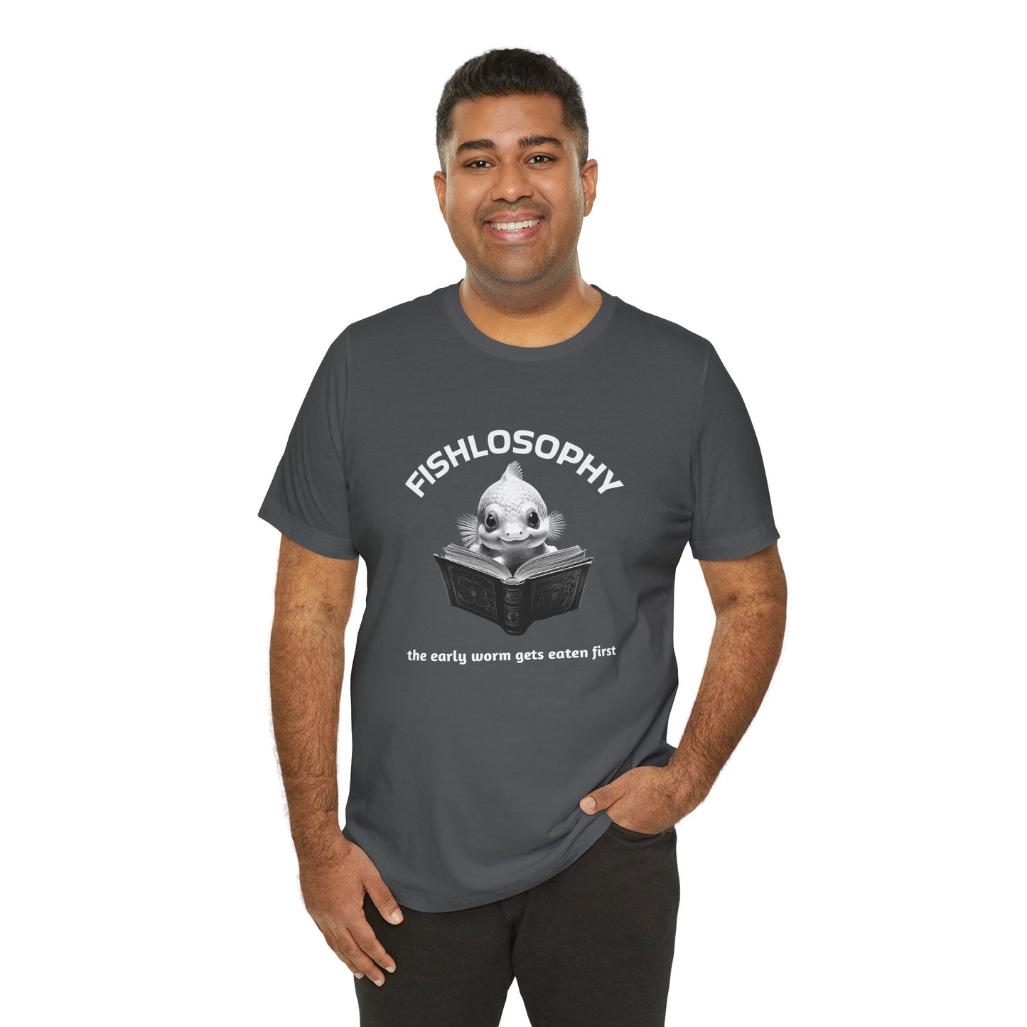 Fishlosophy Unisex Jersey Short Sleeve Tee – The Early Worms Get Eaten First