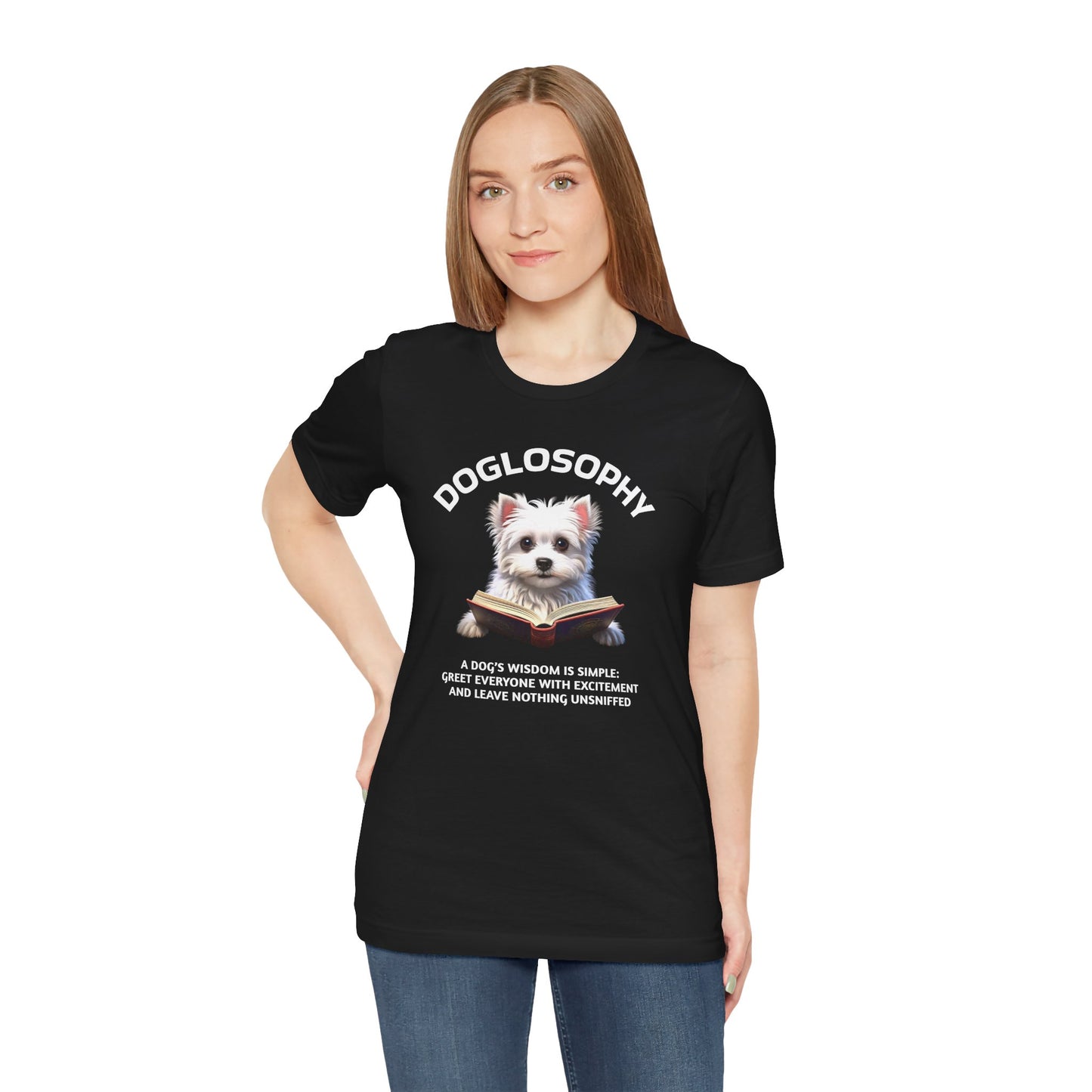 Doglosophy Unisex Jersey Short Sleeve Tee –  "A Dog's wisdom is simple" Design