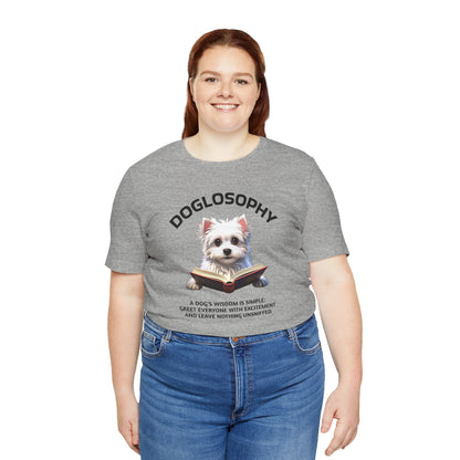 Doglosophy Unisex Jersey Short Sleeve Tee –  "A Dog's wisdom is simple" Design