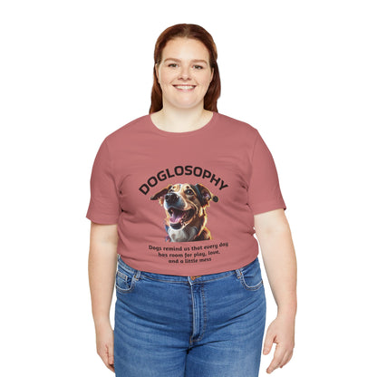 Doglosophy Unisex Jersey Short Sleeve Tee –  "Dog Remind Us" Design