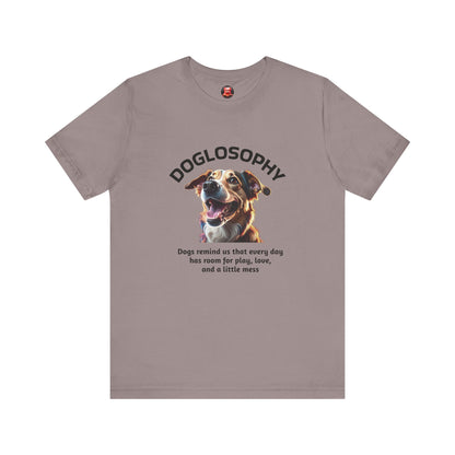 Doglosophy Unisex Jersey Short Sleeve Tee –  "Dog Remind Us" Design