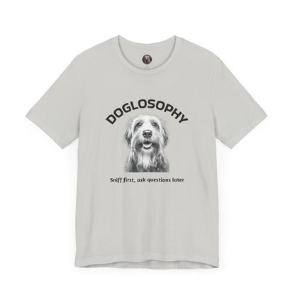 Doglosophy Unisex Jersey Short Sleeve Tee –  "Sniff first, ask questions later" Design