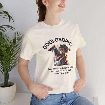 Doglosophy Unisex Jersey Short Sleeve Tee –  "Dog Remind Us" Design