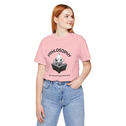 Fishlosophy Unisex Jersey Short Sleeve Tee –  The Early Worms Get Eaten First