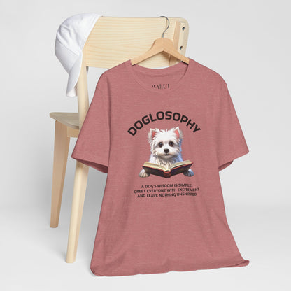 Doglosophy Unisex Jersey Short Sleeve Tee –  "A Dog's wisdom is simple" Design