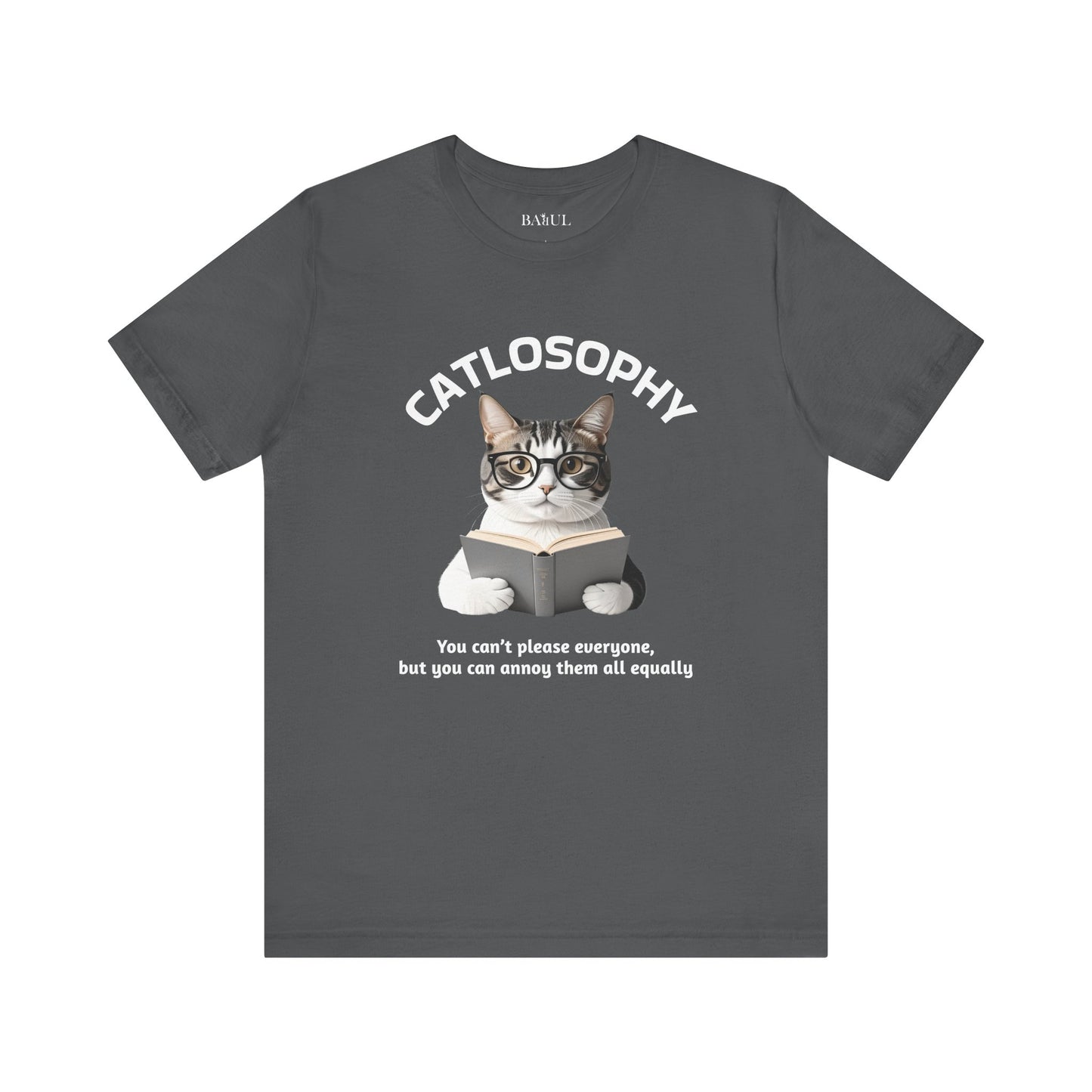 Catlosophy Unisex Jersey Short Sleeve Tee –  "You can't please everyone" Design