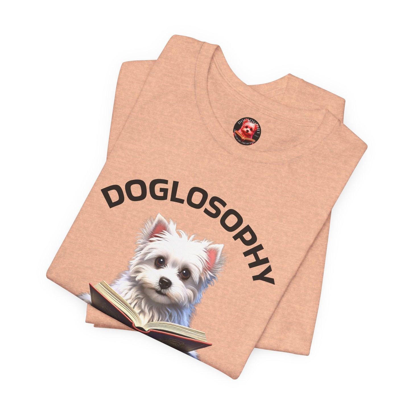Doglosophy Unisex Jersey Short Sleeve Tee –  "A Dog's wisdom is simple" Design