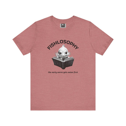 Fishlosophy Unisex Jersey Short Sleeve Tee –  The Early Worms Get Eaten First