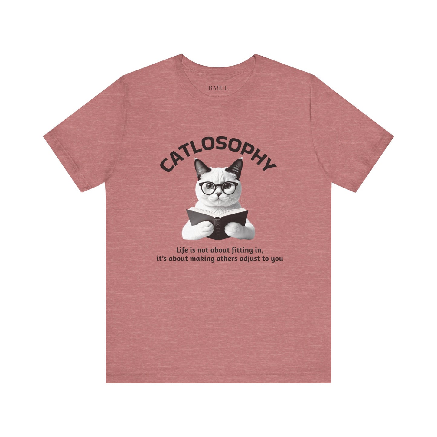 Catlosophy Unisex Jersey Short Sleeve Tee –  "Life isn't about fitting In" Design