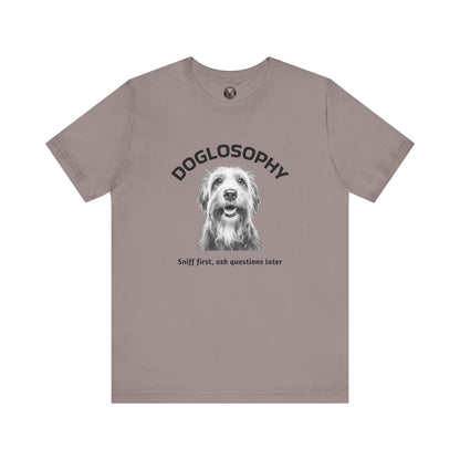 Doglosophy Unisex Jersey Short Sleeve Tee –  "Sniff first, ask questions later" Design
