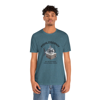 Fishlosophy Unisex Jersey Short Sleeve Tee –  See the vastness even in small spaces