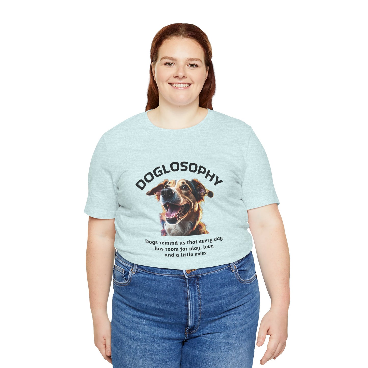 Doglosophy Unisex Jersey Short Sleeve Tee –  "Dog Remind Us" Design