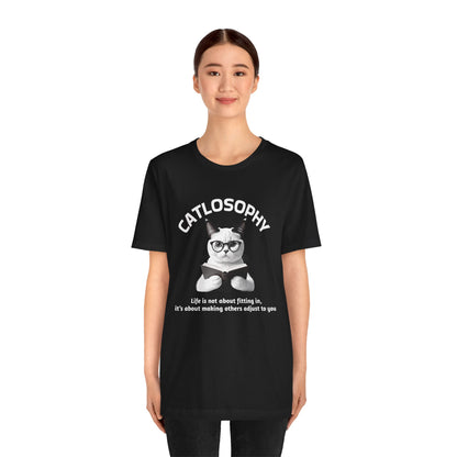 Catlosophy Unisex Jersey Short Sleeve Tee –  "Life isn't about fitting In" Design