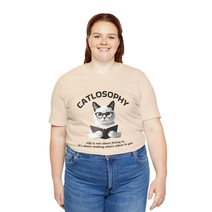 Catlosophy Unisex Jersey Short Sleeve Tee –  "Life isn't about fitting In" Design