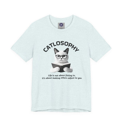 Catlosophy Unisex Jersey Short Sleeve Tee –  "Life isn't about fitting In" Design