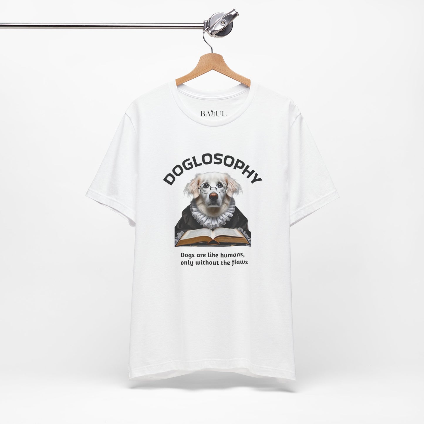 Doglosophy Unisex Jersey Short Sleeve Tee –  "Dogs are like humans without the flaws" Design