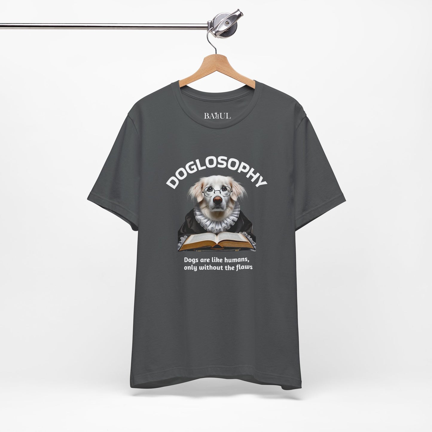 Doglosophy Unisex Jersey Short Sleeve Tee –  "Dogs are like humans without the flaws" Design