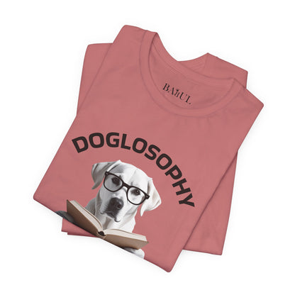 Doglosophy Unisex Jersey Short Sleeve Tee –  "Dogs don't have all the answers" Design