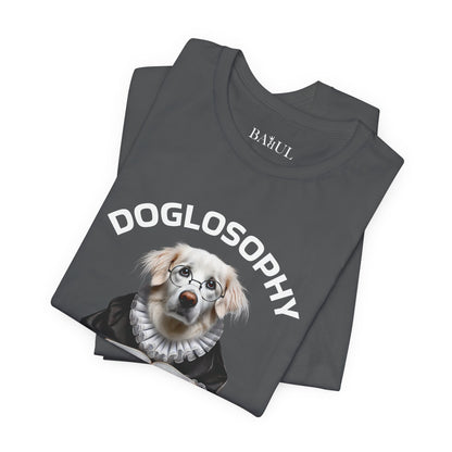 Doglosophy Unisex Jersey Short Sleeve Tee –  "Dogs are like humans without the flaws" Design