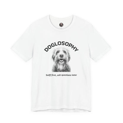 Doglosophy Unisex Jersey Short Sleeve Tee –  "Sniff first, ask questions later" Design