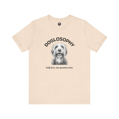 Doglosophy Unisex Jersey Short Sleeve Tee –  "Sniff first, ask questions later" Design