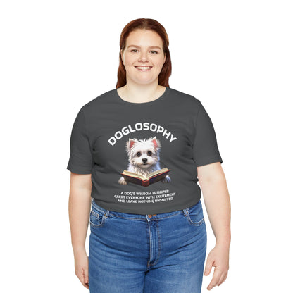 Doglosophy Unisex Jersey Short Sleeve Tee –  "A Dog's wisdom is simple" Design