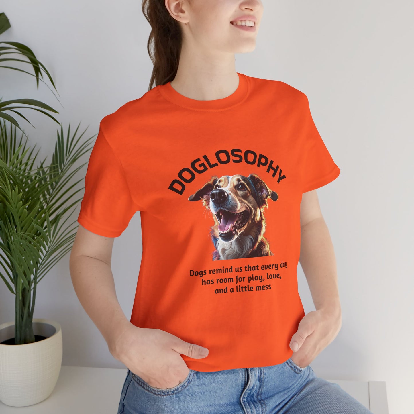 Doglosophy Unisex Jersey Short Sleeve Tee –  "Dog Remind Us" Design