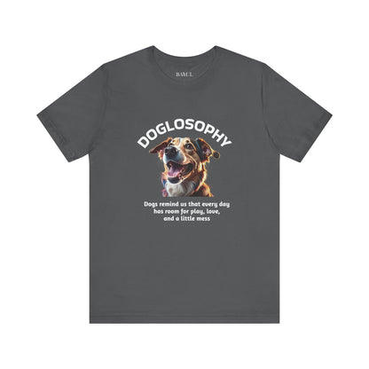 Doglosophy Unisex Jersey Short Sleeve Tee –  "Dog Remind Us" Design