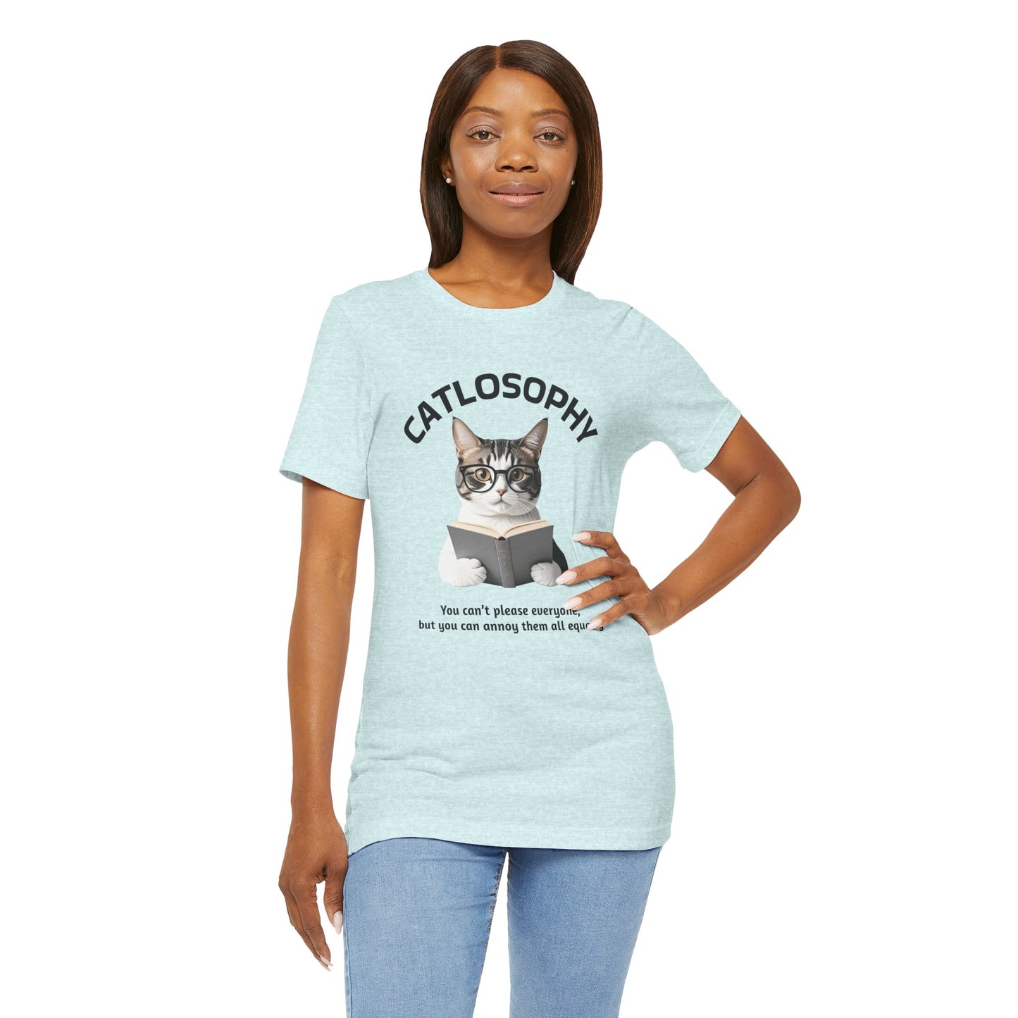 Catlosophy Unisex Jersey Short Sleeve Tee –  "You can't please everyone" Design
