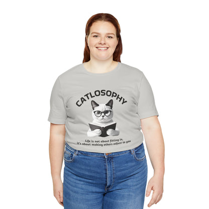 Catlosophy Unisex Jersey Short Sleeve Tee –  "Life isn't about fitting In" Design