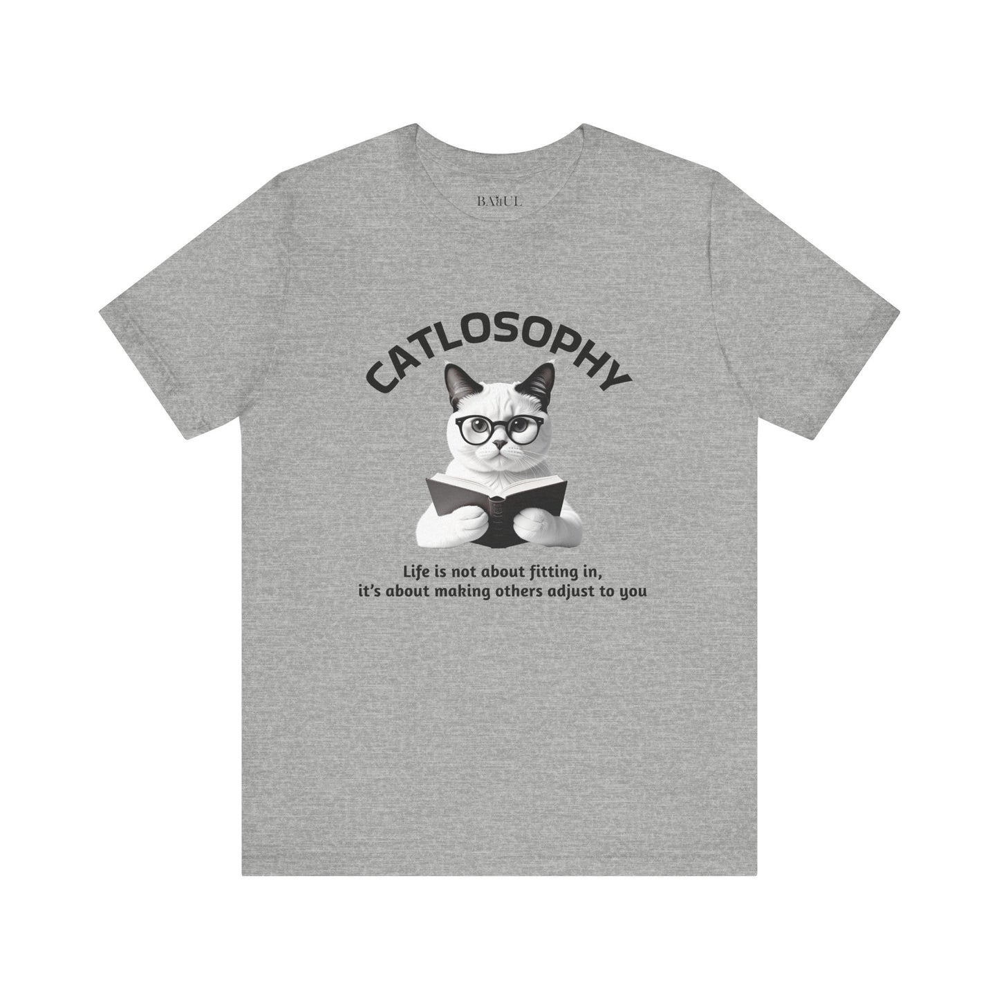 Catlosophy Unisex Jersey Short Sleeve Tee –  "Life isn't about fitting In" Design