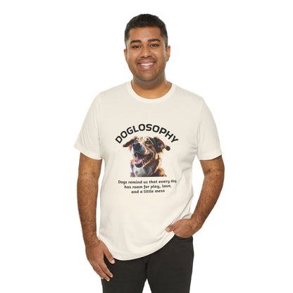 Doglosophy Unisex Jersey Short Sleeve Tee –  "Dog Remind Us" Design