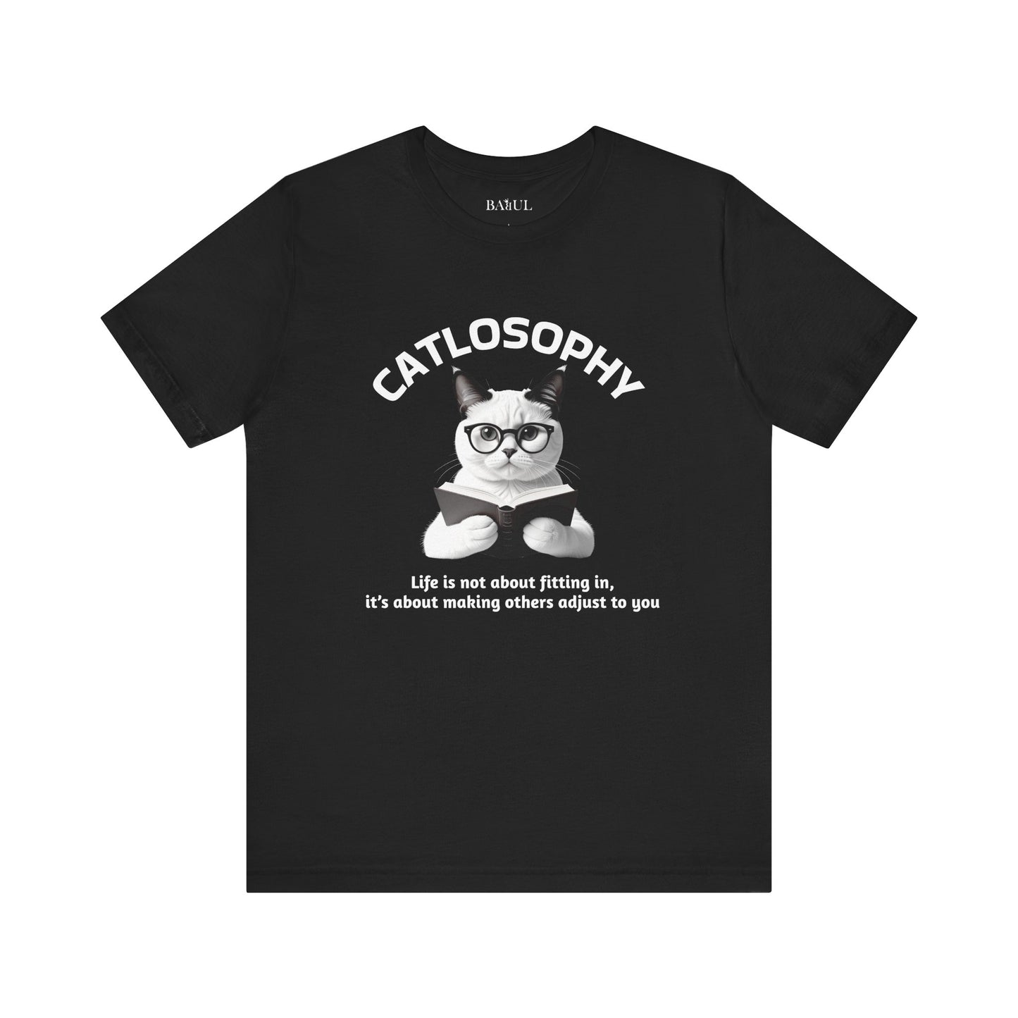 Catlosophy Unisex Jersey Short Sleeve Tee –  "Life isn't about fitting In" Design