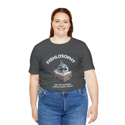 Fishlosophy Unisex Jersey Short Sleeve Tee –  See the vastness even in small spaces