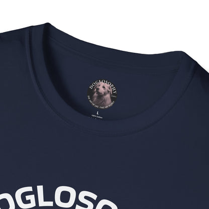 Doglosophy  Unisex Softstyle T-Shirt - "The Best Things in Life" Design