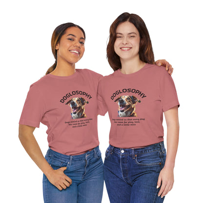 Doglosophy Unisex Jersey Short Sleeve Tee –  "Dog Remind Us" Design