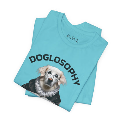 Doglosophy Unisex Jersey Short Sleeve Tee –  "Dogs are like humans without the flaws" Design